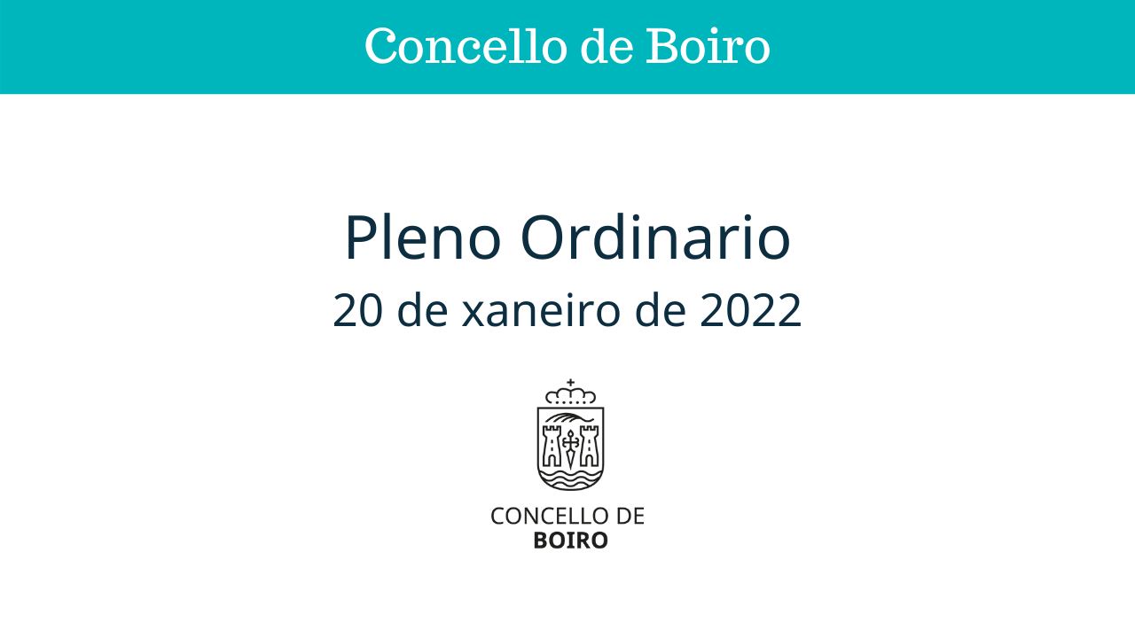 Pleno ordinario do 20 de xaneiro de 2022 | Concello de Boiro 